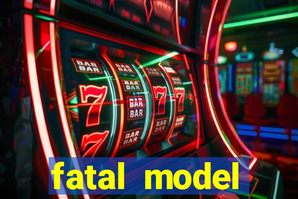 fatal model cruzeiro sp